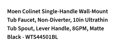 Moen WTS44501BL Colinet one handle tub filler in matte black
